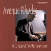 Richard Whiteman: Avenue Rhodes